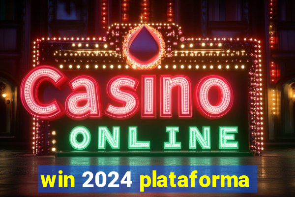 win 2024 plataforma